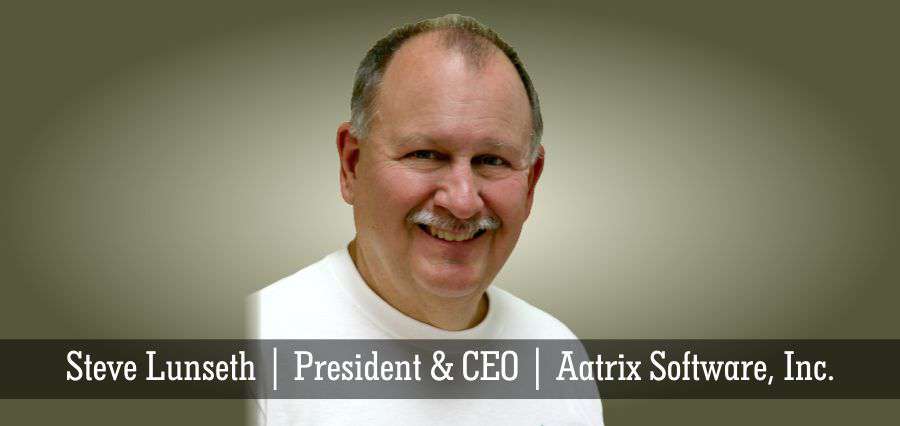 Steve Lunseth , President & CEO, Aatrix Software, Inc.