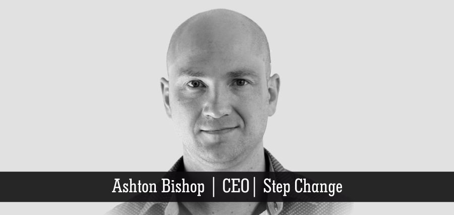 Ashton Bishop | CEO | Step Change - Insights Success