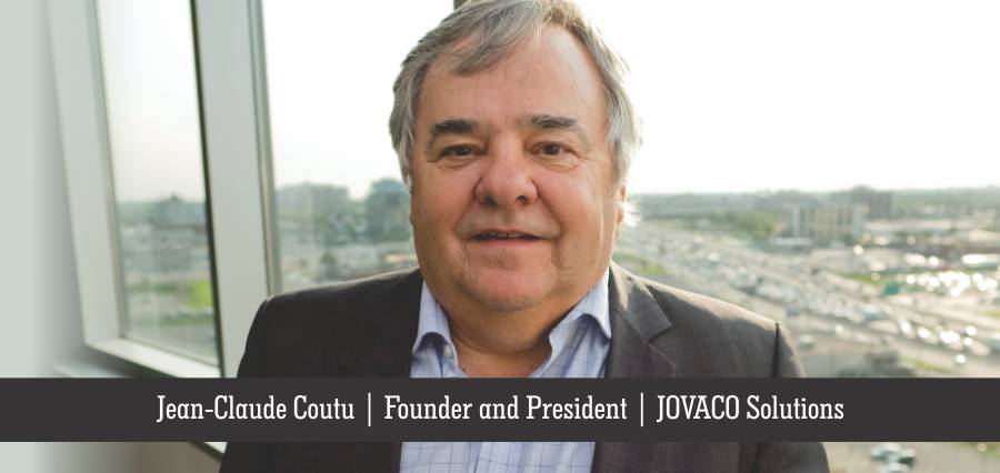 Jean-Claude Coutu | Founder and President | JOVACO Solutions - Insights Success