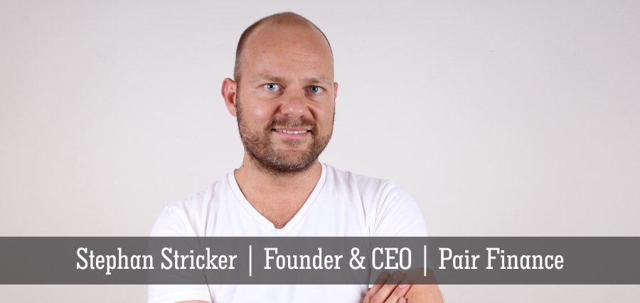 Stephan Stricker | Founder and CEO | Pair Finance- Insights Success