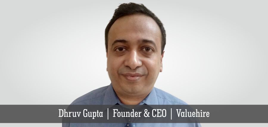 Dhruv Gupta | Founder & CEO | Valuehire- Insights Success