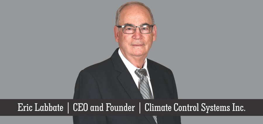 Eric Labbate | CEO & Founder | Climate Control Systems Inc. - Insights Success