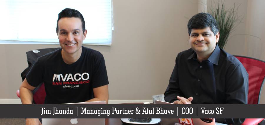 Jim Jhanda | Managing Partner | Atul Bhave | COO | Vaco SF - Insights Success