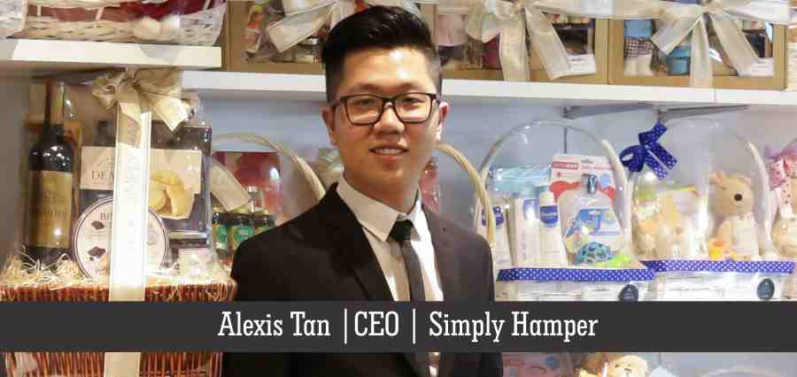 Alexis Tan | CEO | Simply Hamper- Insights Success