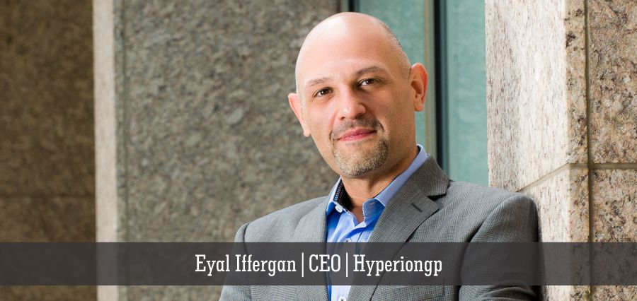Eyal Iffergan | CEO | Hyperiongp - Insights Success