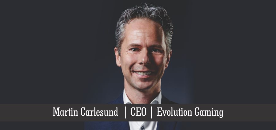 Martin Carlesund | CEO | Evolution Gaming - Insights Success