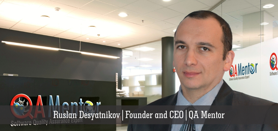 Ruslan Desyatnikov | Founder and CEO | QA Mentor - Insights Success
