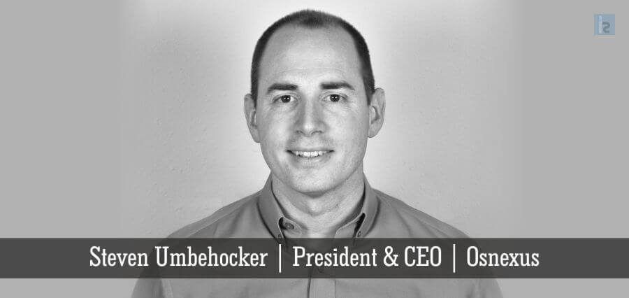 Steven Umbehocker | President & CEO | Osnexus - Insights Success