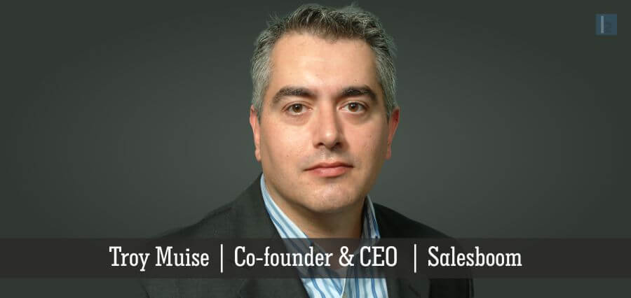 Troy Muise | Co - Founder & CEO | Salesboom - Insights Success