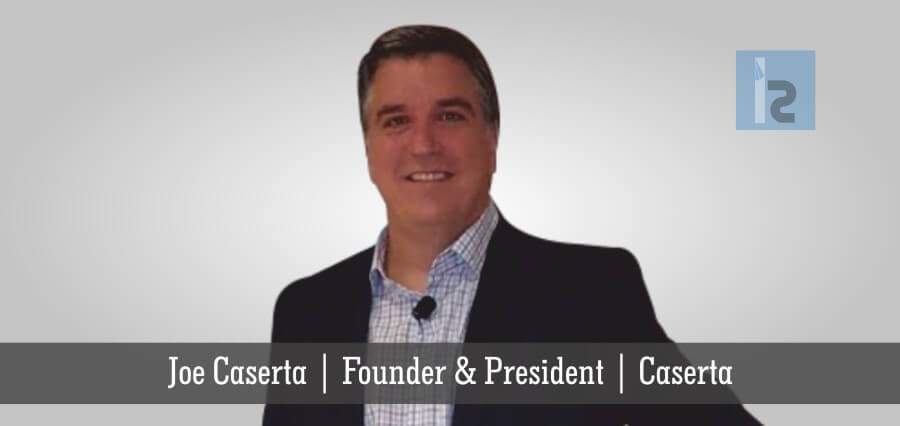 Joe Caserta | Founder & President | Caserta - Insights Success