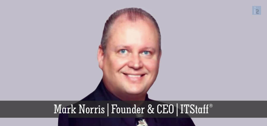Mark Norris | Founder & CEO | ITStaff - Insights Success
