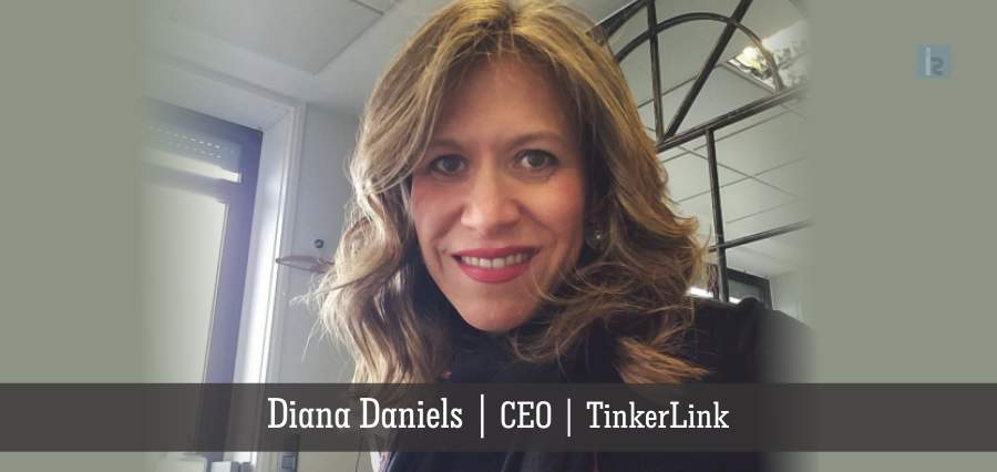 Diana Daniels | CEO | TinkerLink - Insights Success