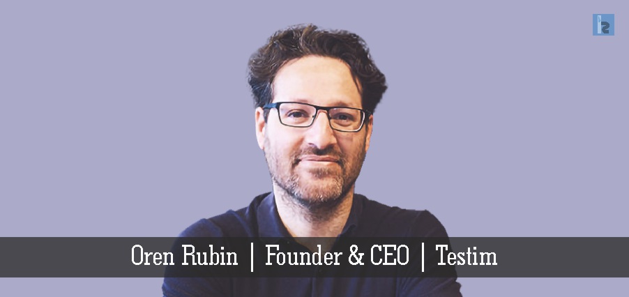 Oren Rubin | Founder & CEO | Testim | AI Test Automation Platform [ Insights Success ]